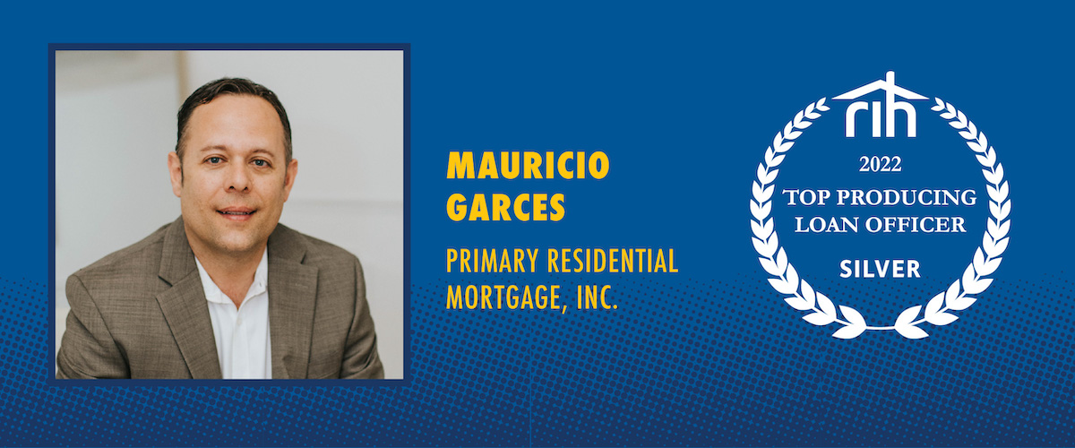Mauricio Garces, Primary Residential Mortgage, Inc. 2022 Top producing loan officer, silver